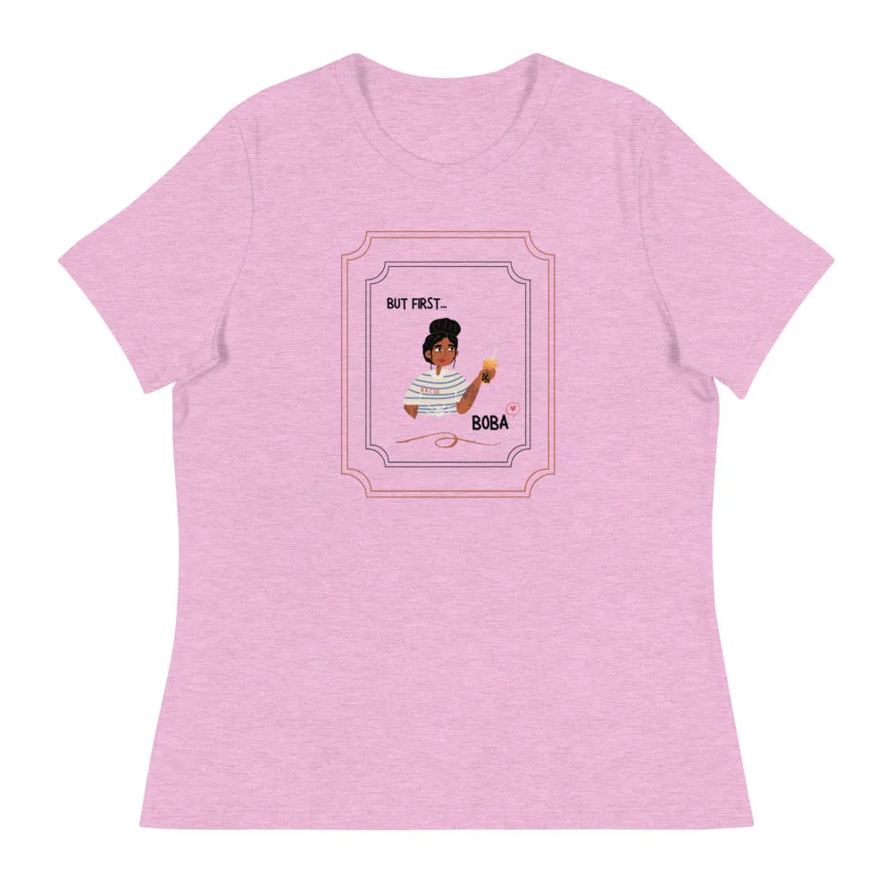 But First, Boba Women's Relaxed T-Shirt